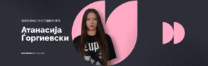 zapoznaj-gi-studentite-atanasija-gjorgievski | Softversko inzenerstvo | Brainster Next College